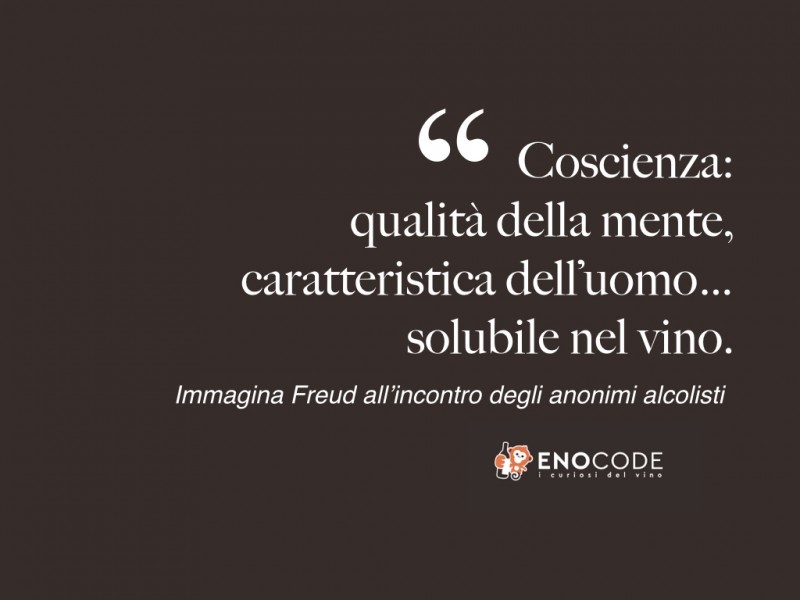 FREUD E IL VINO, CITAZIONI E AFORISMI NEL MONDO DEL VINO